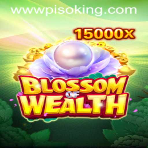 Blossom of Wealth: Unveiling the Mysteries of a New Gaming Wonderland