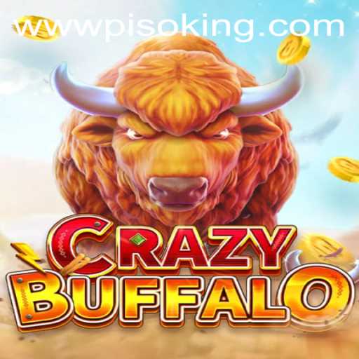 CRAZYBUFFALO: Unleashing the Unique Gameplay of PISOKING