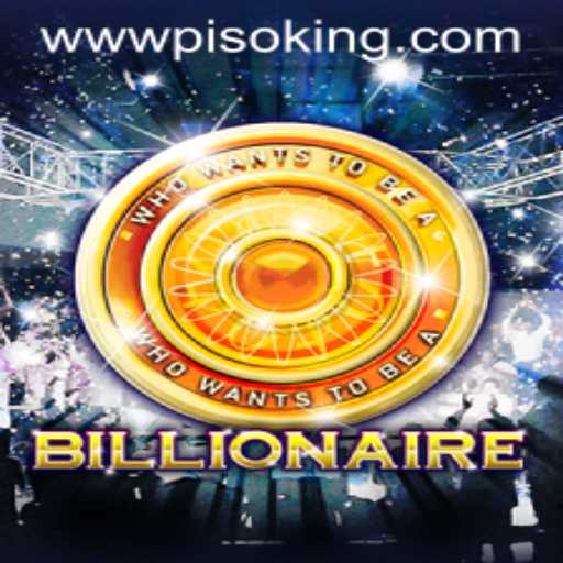 Exploring the Thrills of Billionaire: Unveiling PISOKING