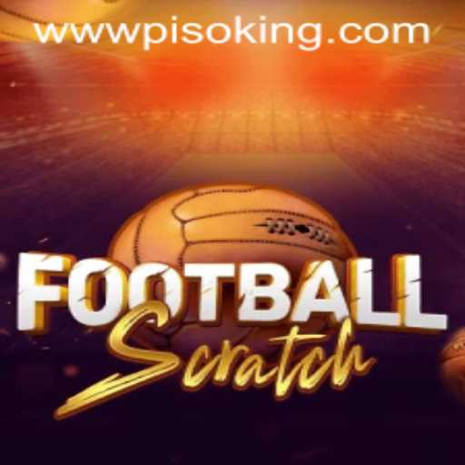 FootballScratch: Unveiling PISOKING's Latest Gaming Sensation