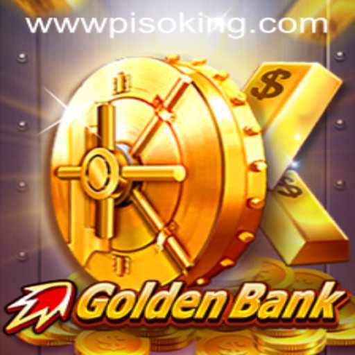 GoldenBank PISOKING Unveiled