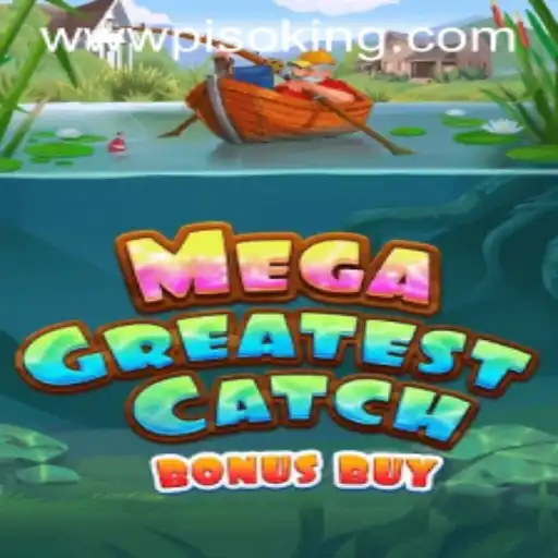MegaGreatestCatchBonusBuy and the Rise of PISOKING